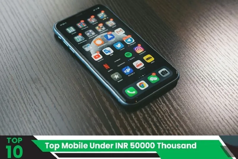 Top Mobile Phones Under INR 50000 Thousand.webp